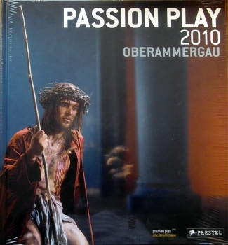 The Passion Play 2010 Oberammergau by Christian Stückl [hardcover] Christian Stückl; Otto Huber